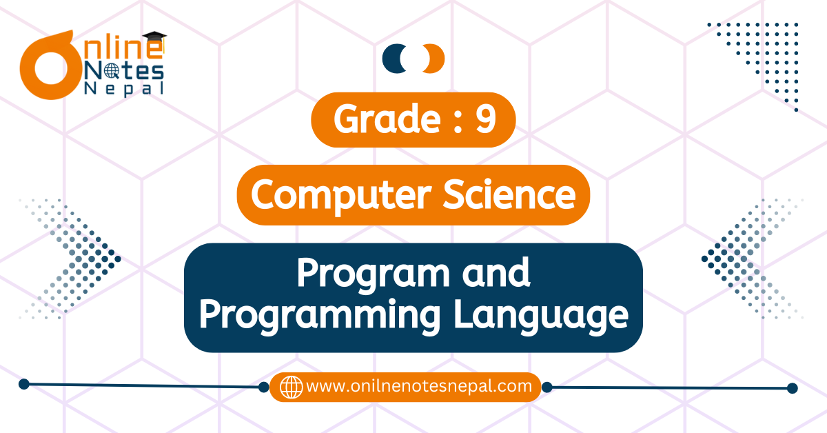 Unit 12: Program and Programming Language